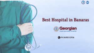 Best Hospital in Banaras 