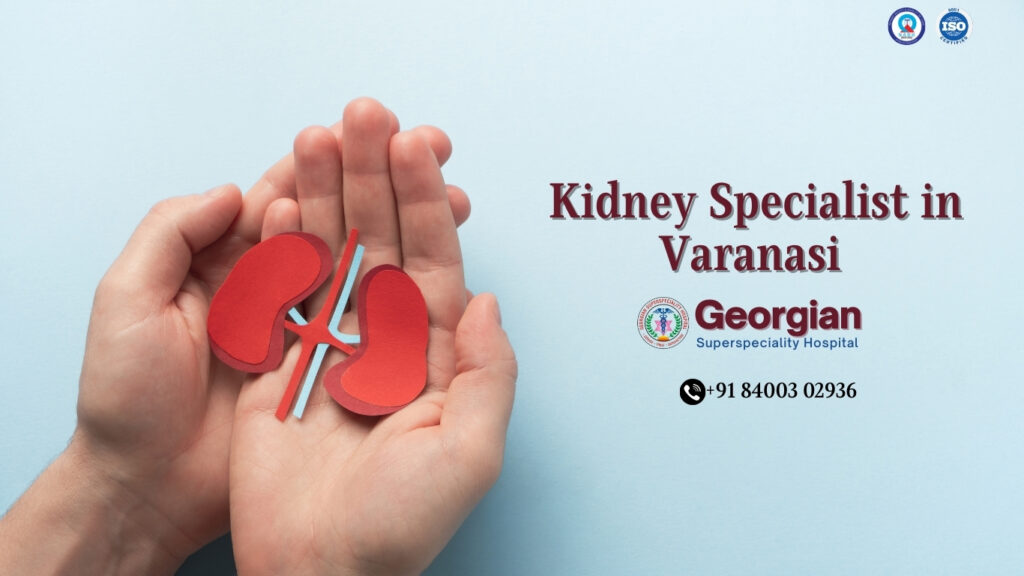 Kidney Specialist in Varanasi