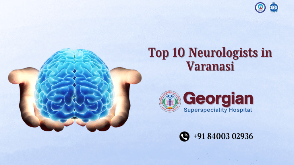 Top 10 Neurologists in Varanasi